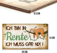 Ruhestand Geschenk: ICH BIN IN RENTE Holzschild